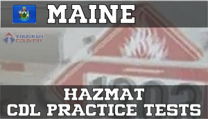 Maine Hazardous Materials CDL Practice Tests