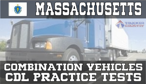 Massachusetts Combination Vehicles CDL Practice Tests