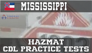 Mississippi Hazardous Materials CDL Practice Tests