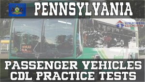 Pennsylvania Passenger Vehicles CDL Practice Tests