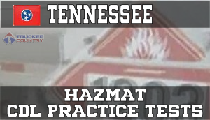 Tennessee Hazardous Materials CDL Practice Tests