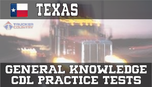 Texas General Knowledge CDL Practice Tests
